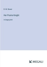 bokomslag Her Prairie Knight