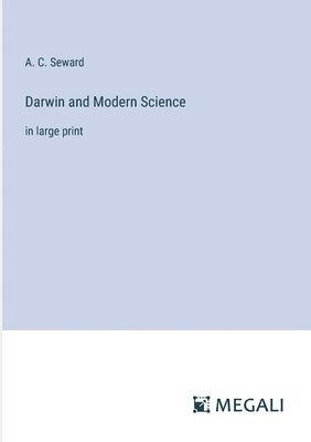 Darwin and Modern Science 1