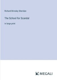 bokomslag The School for Scandal