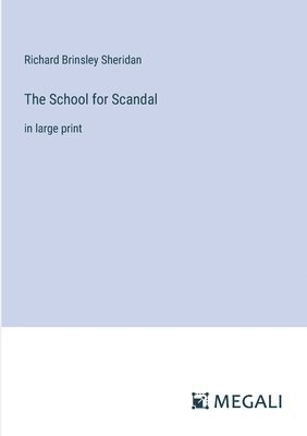 bokomslag The School for Scandal