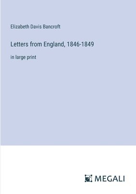 bokomslag Letters from England, 1846-1849