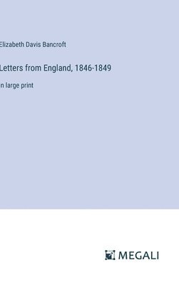 bokomslag Letters from England, 1846-1849
