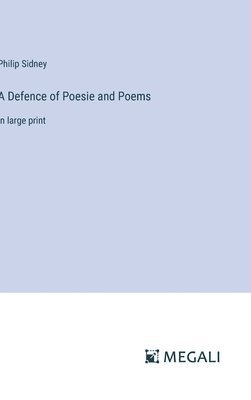 bokomslag Defence of Poesie and Poems