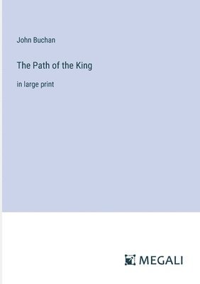 The Path of the King 1