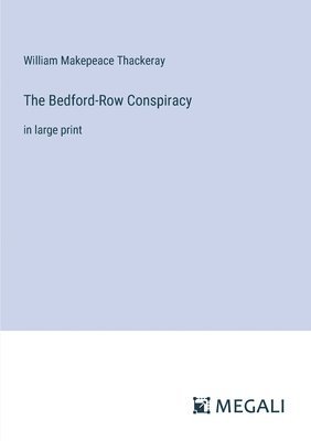 The Bedford-Row Conspiracy 1