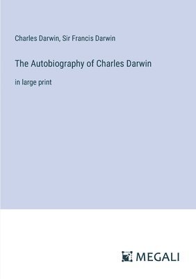 Charles Darwin, Francis Darwin - Autobiography of Charles Darwin, Häftad