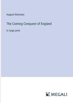 Coming Conquest of England
