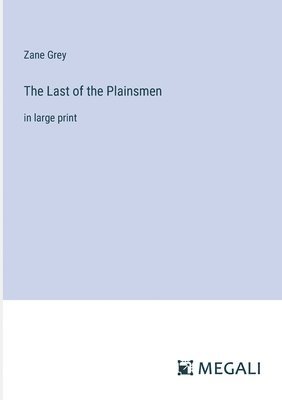 The Last of the Plainsmen 1