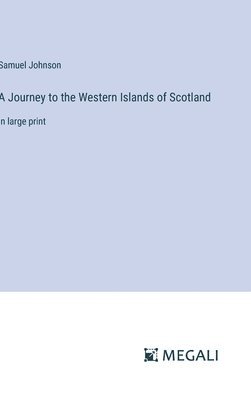 A Journey to the Western Islands of Scotland 1