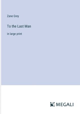 bokomslag To the Last Man