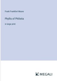 bokomslag Phyllis of Philistia