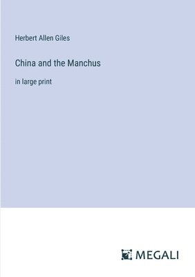 bokomslag China and the Manchus