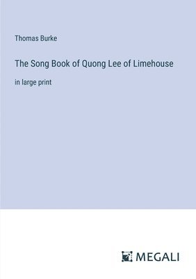 The Song Book of Quong Lee of Limehouse 1