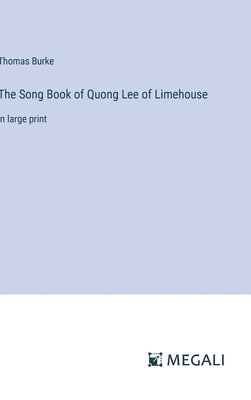 bokomslag The Song Book of Quong Lee of Limehouse