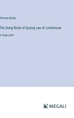 Song Book of Quong Lee of Limehouse
