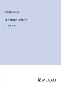 bokomslag The Bridge-Builders