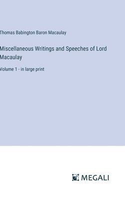 bokomslag Miscellaneous Writings and Speeches of Lord Macaulay