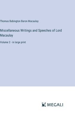 bokomslag Miscellaneous Writings and Speeches of Lord Macaulay