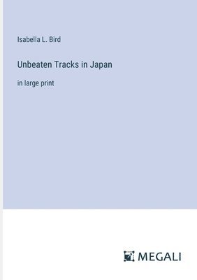 Unbeaten Tracks in Japan