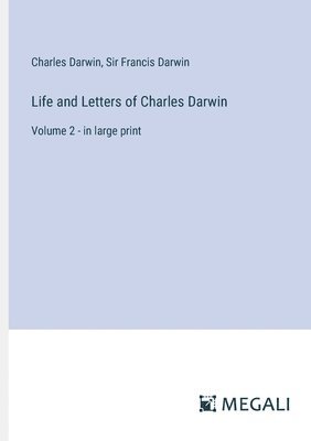 Life and Letters of Charles Darwin 1