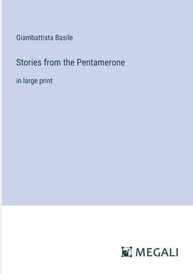 Stories from the Pentamerone 1