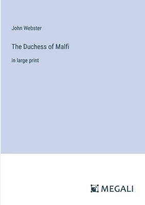 The Duchess of Malfi 1