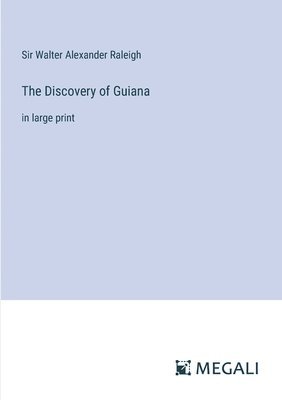 bokomslag The Discovery of Guiana