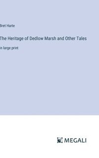 bokomslag Heritage of Dedlow Marsh and Other Tales