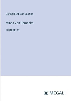 Minna Von Barnhelm 1