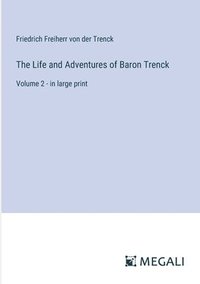 bokomslag Life and Adventures of Baron Trenck