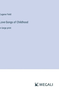 bokomslag Love-Songs of Childhood