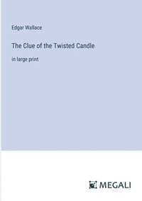 bokomslag Clue of the Twisted Candle