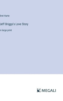 Jeff Briggs's Love Story 1