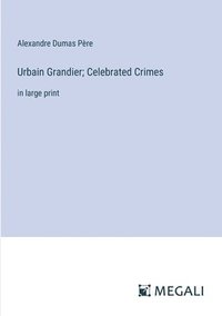 bokomslag Urbain Grandier; Celebrated Crimes