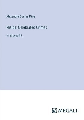 bokomslag Nisida; Celebrated Crimes