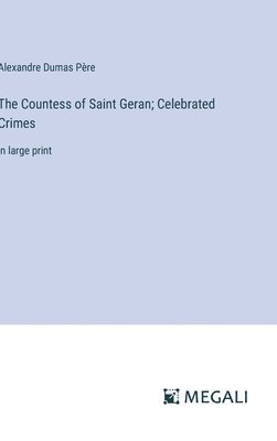 bokomslag Countess of Saint Geran; Celebrated Crimes