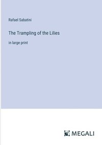 bokomslag Trampling of the Lilies
