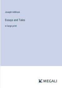 bokomslag Essays and Tales