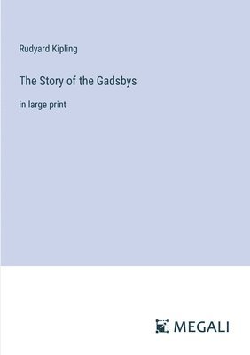 The Story of the Gadsbys 1