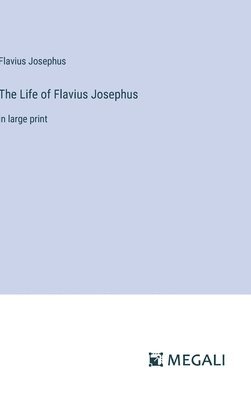 Life of Flavius Josephus