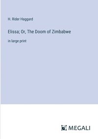 bokomslag Elissa; Or, The Doom of Zimbabwe