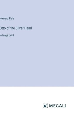 Otto of the Silver Hand 1