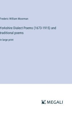 bokomslag Yorkshire Dialect Poems (1673-1915) and traditional poems