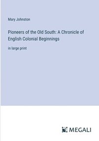 bokomslag Pioneers of the Old South