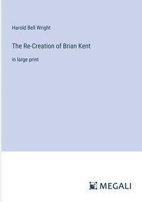 bokomslag Re-Creation of Brian Kent