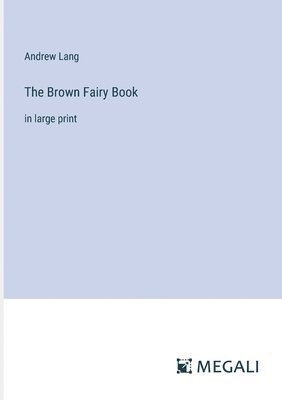 The Brown Fairy Book 1