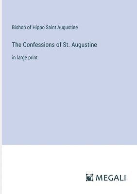 bokomslag The Confessions of St. Augustine