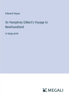 bokomslag Sir Humphrey Gilbert's Voyage to Newfoundland