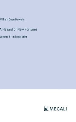 A Hazard of New Fortunes 1