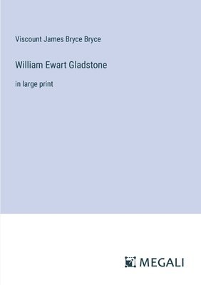 bokomslag William Ewart Gladstone